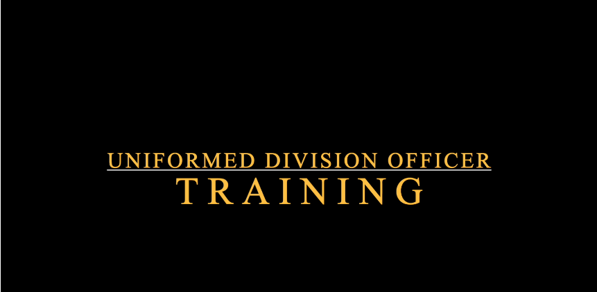 Training: Uniformed Division